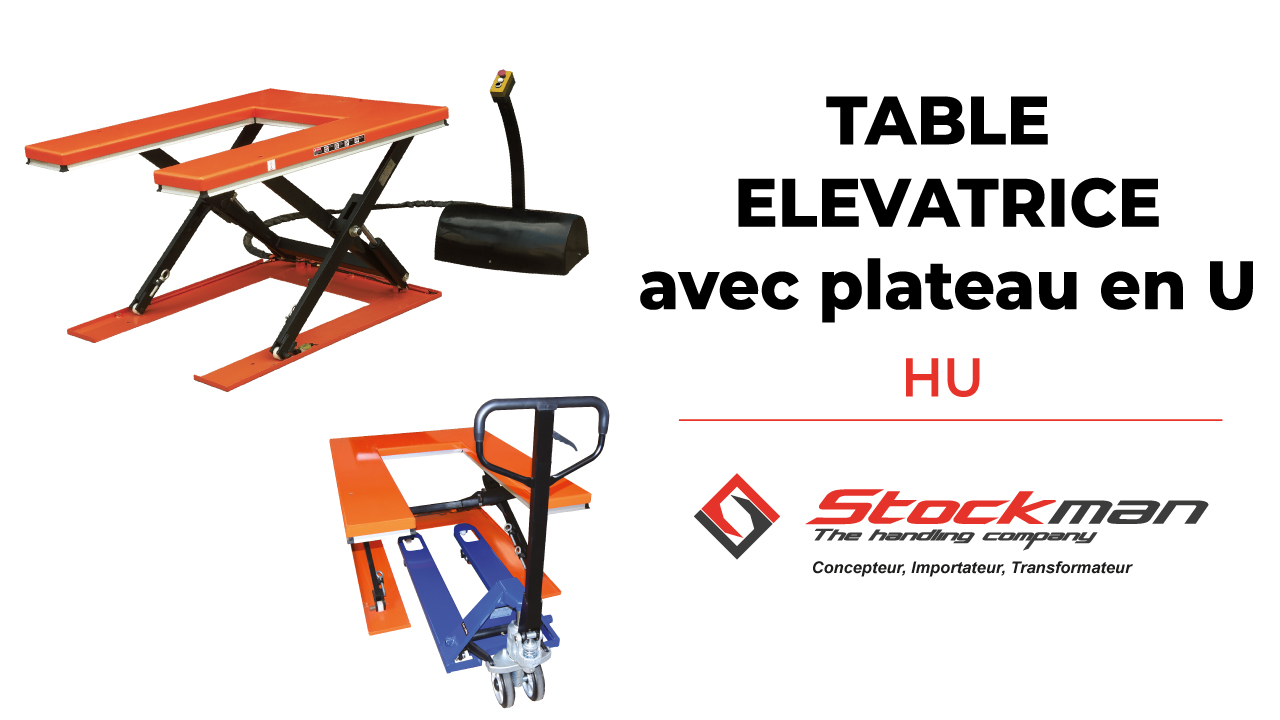 La table élévatrice électrique avec plateau en U HU